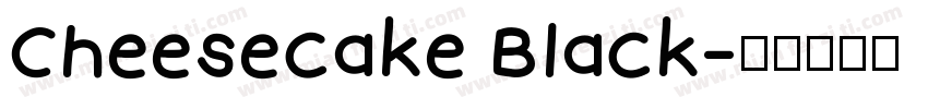 Cheesecake Black字体转换